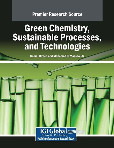 Cover image for Green Chemistry, Sustainable Processes, and Technologies