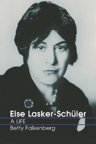 Else Lasker-Schuler: A Life