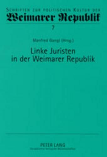 Linke Juristen in Der Weimarer Republik