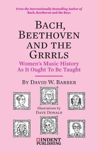 Cover image for Bach, Beethoven and the Grrrls