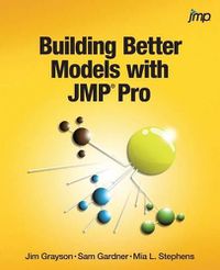Cover image for Building Better Models with JMP Pro