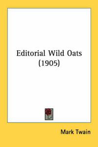 Cover image for Editorial Wild Oats (1905)