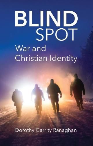 Cover image for Blind Spot: War and Christian Identity