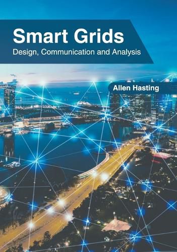 Cover image for Smart Grids: Design, Communication and Analysis