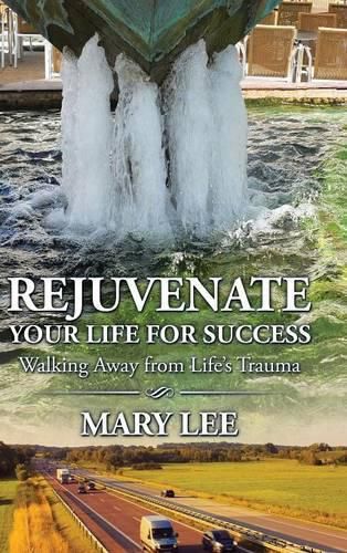 Cover image for Rejuvenate Your Life for Success