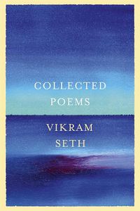 Cover image for Collected Poems: From the author of A SUITABLE BOY