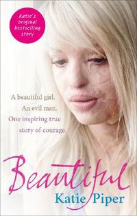 Cover image for Beautiful: A beautiful girl. An evil man. One inspiring true story of courage