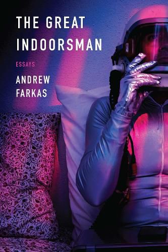 Cover image for The Great Indoorsman: Essays