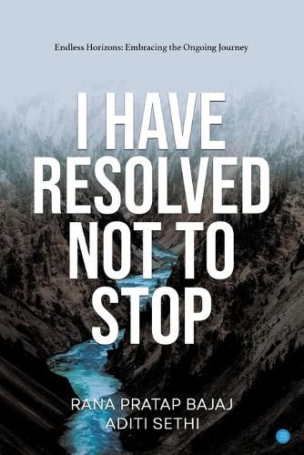 Cover image for I have Resolved NOT to Stop