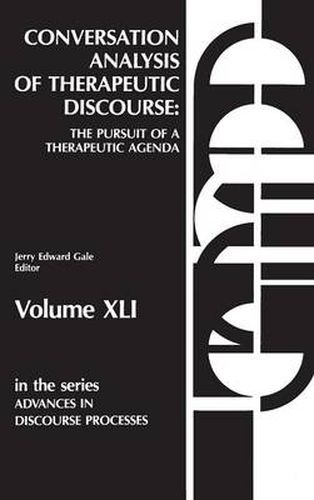 Cover image for Conversation Analysis of Therapeutic Discourse: The Pursuit of a Therapeutic Agenda