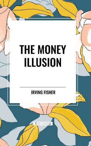 The Money Illusion