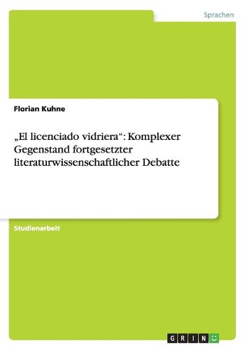 Cover image for El licenciado vidriera: Komplexer Gegenstand fortgesetzter literaturwissenschaftlicher Debatte