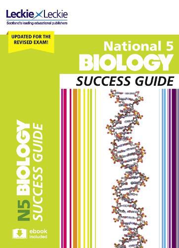 National 5 Biology Success Guide: Revise for Sqa Exams