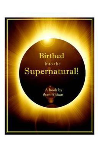 Cover image for Birthed into the Supernatural