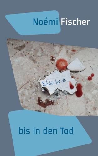 Cover image for Ich bin bei dir: bis in den Tod