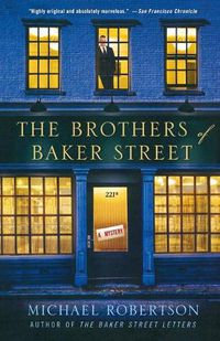 Cover image for The Brothers of Baker Street: A Mystery