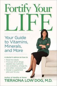 Cover image for Fortify Your Life: Your Guide to Vitamins, Minerals, and More
