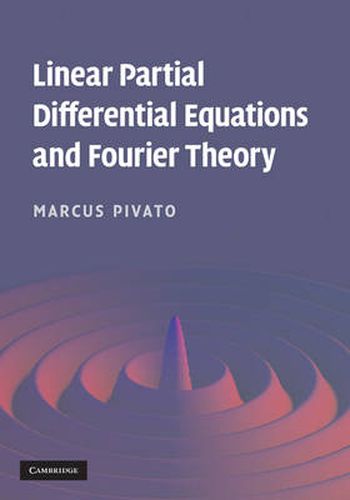 Cover image for Linear Partial Differential Equations and Fourier Theory