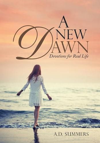 Cover image for A New Dawn: Devotions for Real Life