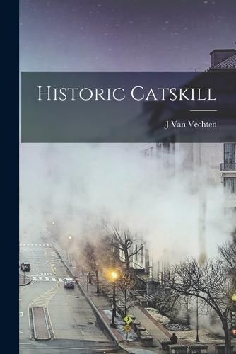 Cover image for Historic Catskill