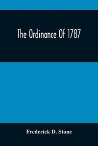 Cover image for The Ordinance Of 1787