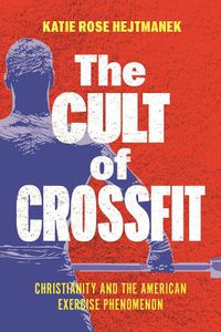 Cover image for The Cult of CrossFit