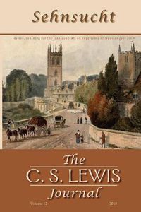 Cover image for Sehnsucht: The C. S. Lewis Journal: Volume 12, 2018