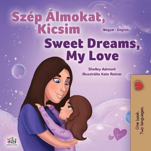 Sweet Dreams, My Love (Hungarian English Bilingual Children's Book)