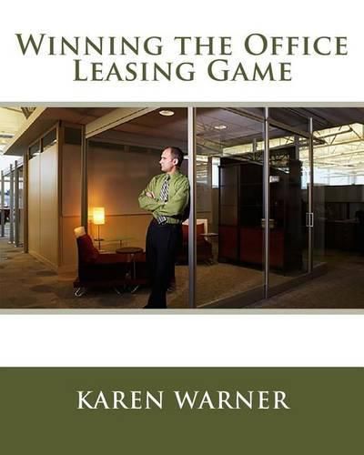 Cover image for Winning the Office Leasing Game: Essential Strategies for Negotiating Your Office Lease Like an Expert