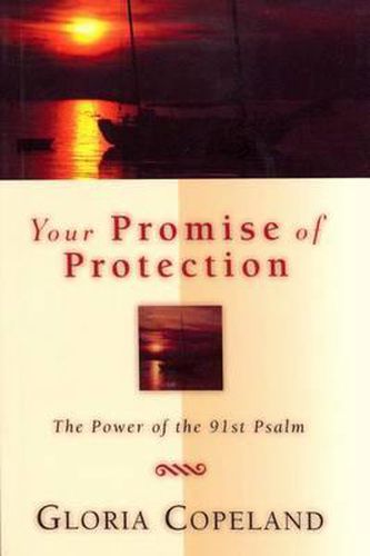 Cover image for Your Promise of Protection: The Power of the 91st Psalm