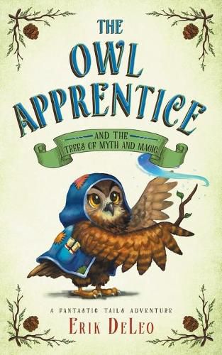 Cover image for The Owl Apprentice: and the Trees of Myth and Magic