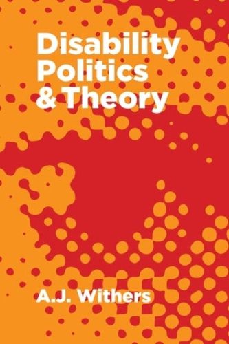 Cover image for Disability Politics and Theory