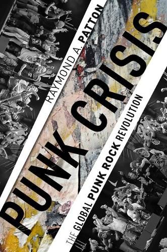 Cover image for Punk Crisis: The Global Punk Rock Revolution