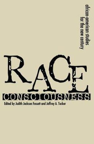 Cover image for Race Consciousness: Reinterpretations for the New Century