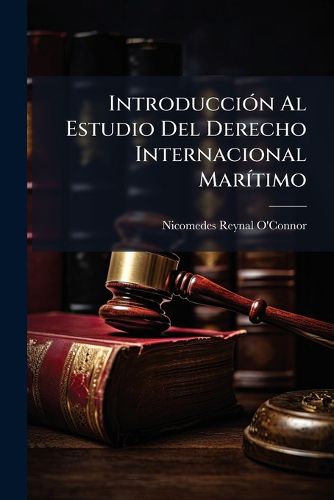 Cover image for Introduccin Al Estudio del Derecho Internacional Martimo