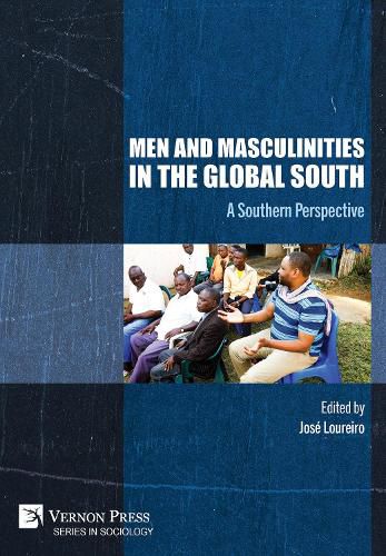 Cover image for Men and Masculinities in the Global South: A Southern Perspective