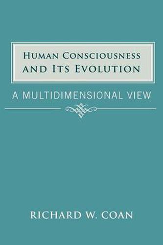 Cover image for Human Consciousness and Its Evolution