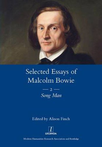 Cover image for The Selected Essays of Malcolm Bowie Vol. 2: Song Man