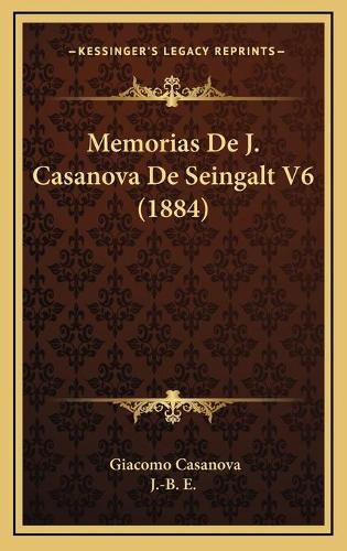 Memorias de J. Casanova de Seingalt V6 (1884)