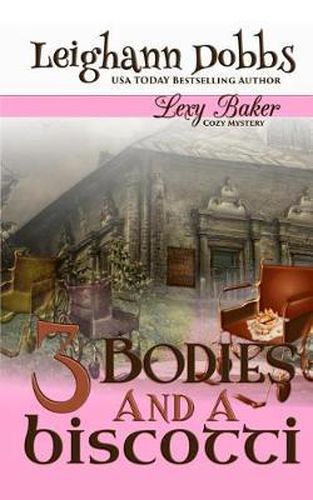 Cover image for 3 Bodies and a Biscotti