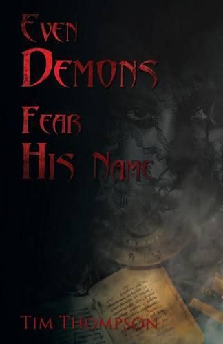 Cover image for Even Demons Fear His Name