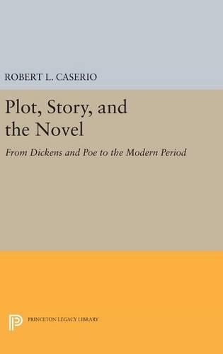 Cover image for Plot, Story, and the Novel: From Dickens and Poe to the Modern Period