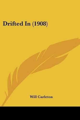 Cover image for Drifted in (1908)