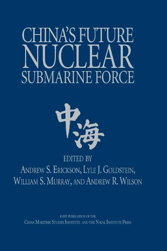 Cover image for China's Future Nuclear Submarine Force