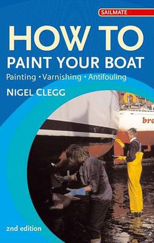 Cover image for How to Paint Your Boat: Painting - Varnishing - Antifouling