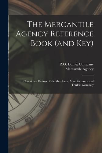 Cover image for The Mercantile Agency Reference Book (and key)