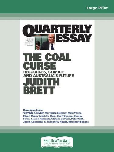 Quarterly Essay 78 The Coal Curse: Resources, Climate and Australia's Future