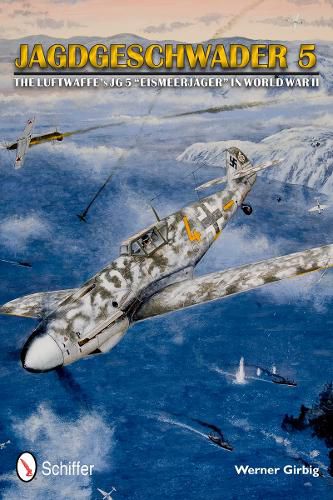 Cover image for Jagdgeschwader 5: The Luftwaffe's JG 5  Eismeerjager  in World War II
