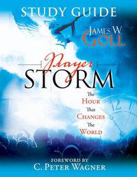 Cover image for Prayer Storm: The Hour That Changes the World (Study Guide)