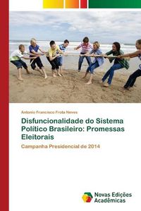 Cover image for Disfuncionalidade do Sistema Politico Brasileiro